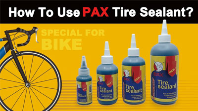 How To Use The Upgraded Version of PAX Tire Sealant? | Puncture Prevention Simple DIY Teaching